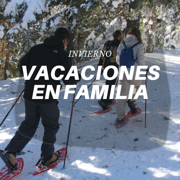 Vacaciones de Aventura en Familia INVIERNO